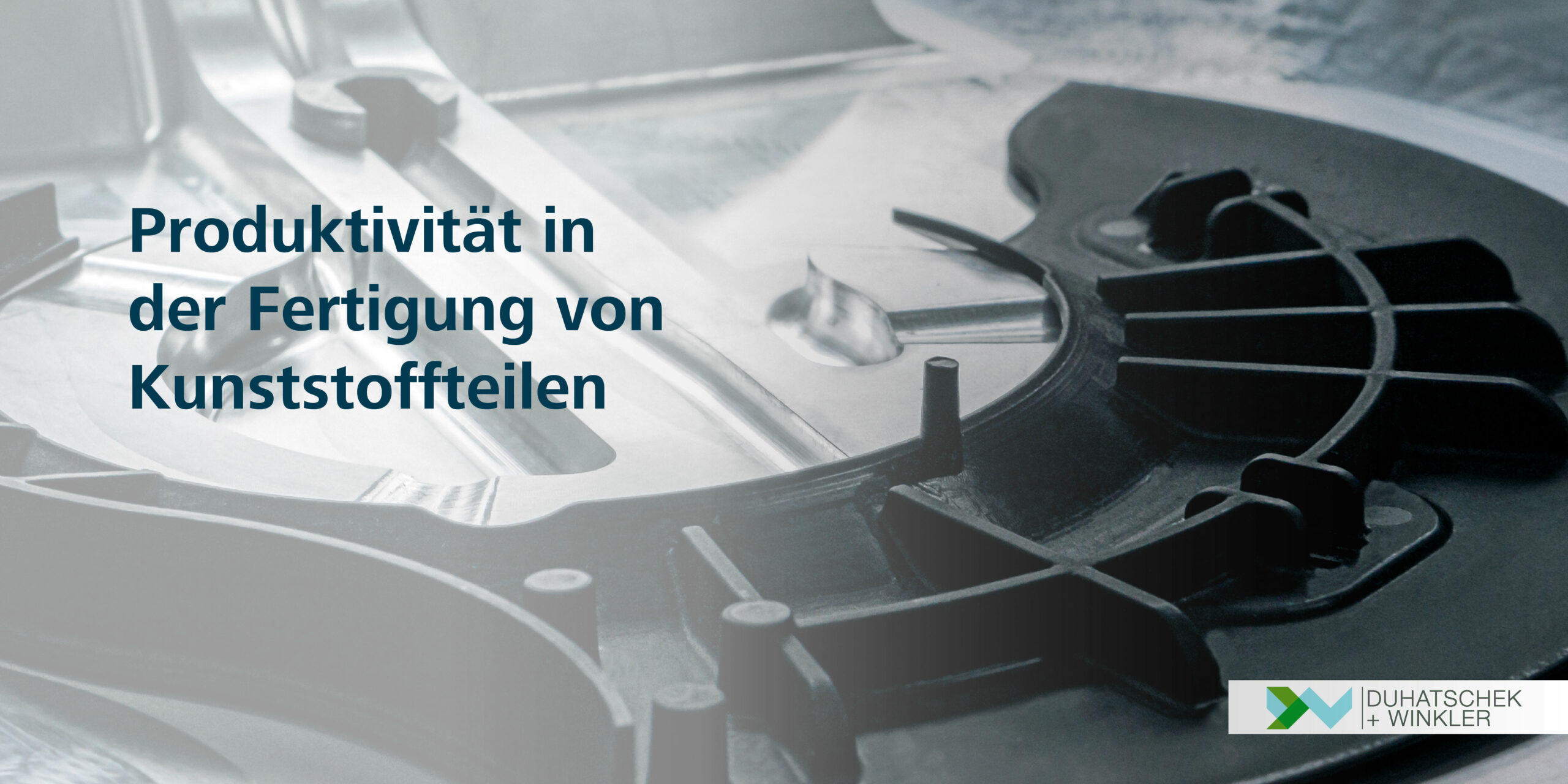 Produktivität in der Fertigung von Kunststoffteilen