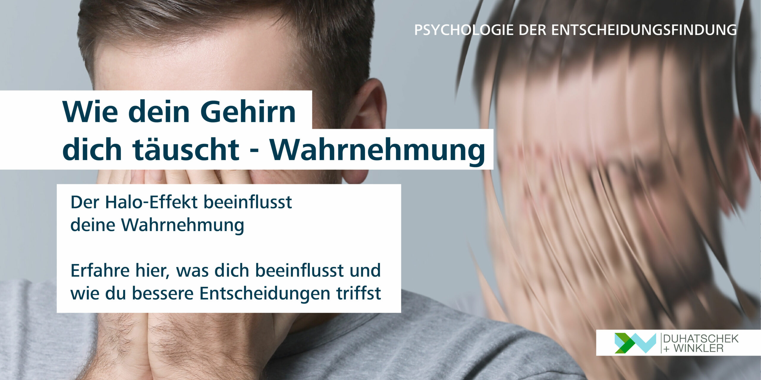 Der Halo-Effekt – Wie ein erster Eindruck alles beeinflussen kann