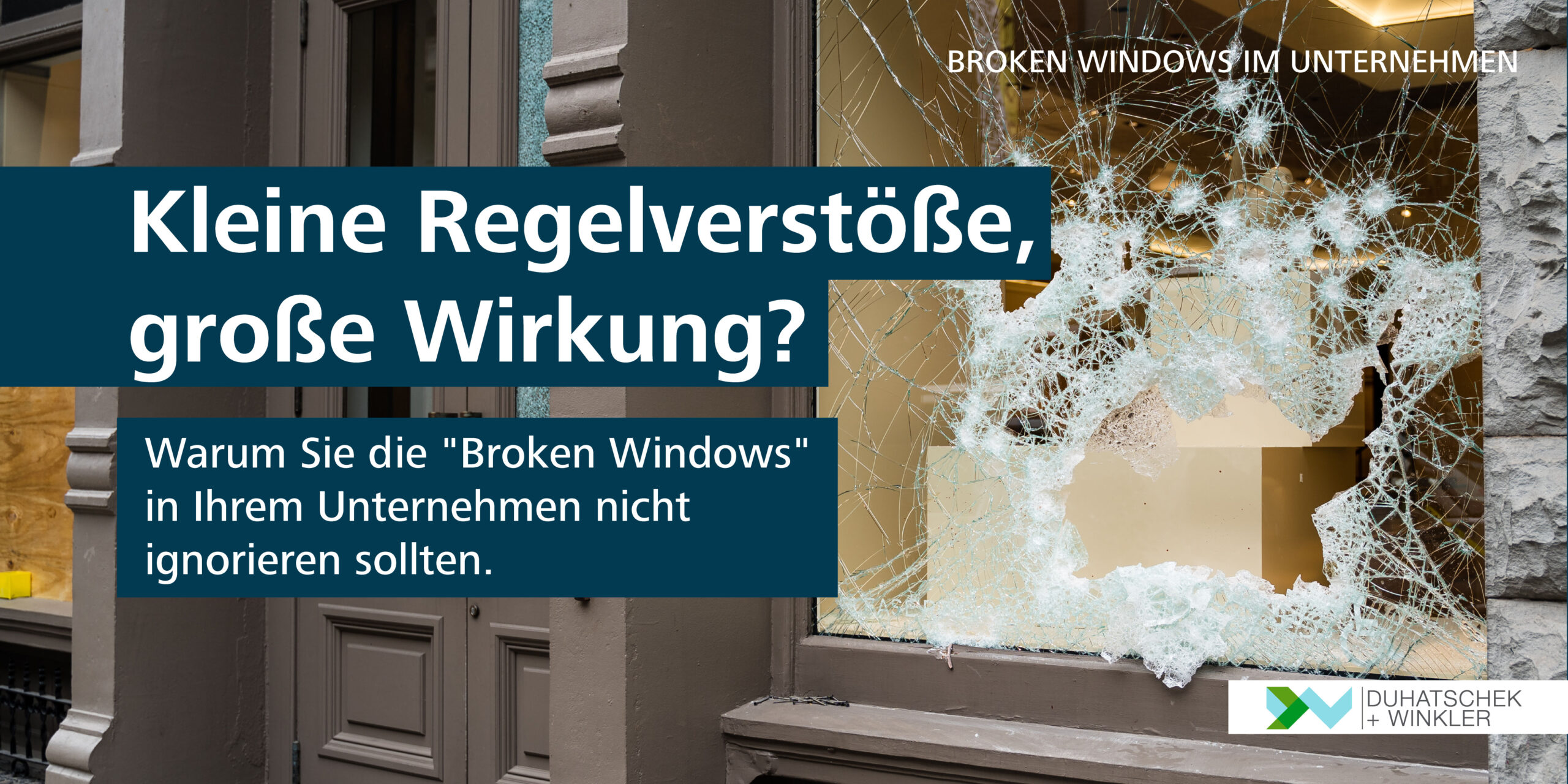 Broken Windows Ansatz