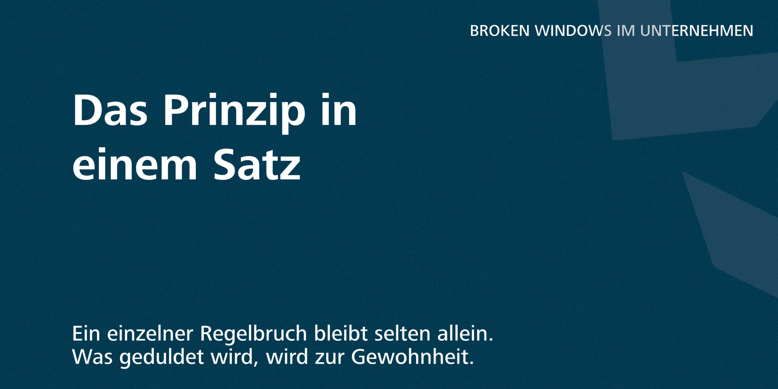 Broken Windows Ansatz