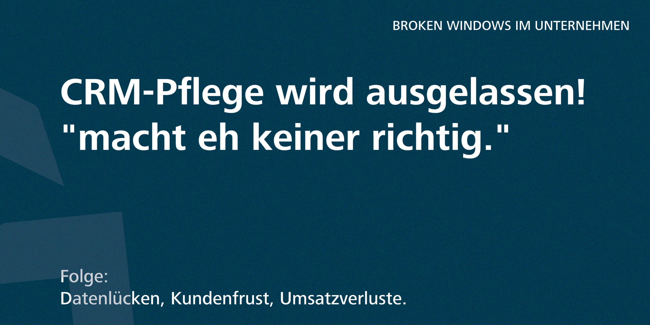 Broken Windows Ansatz