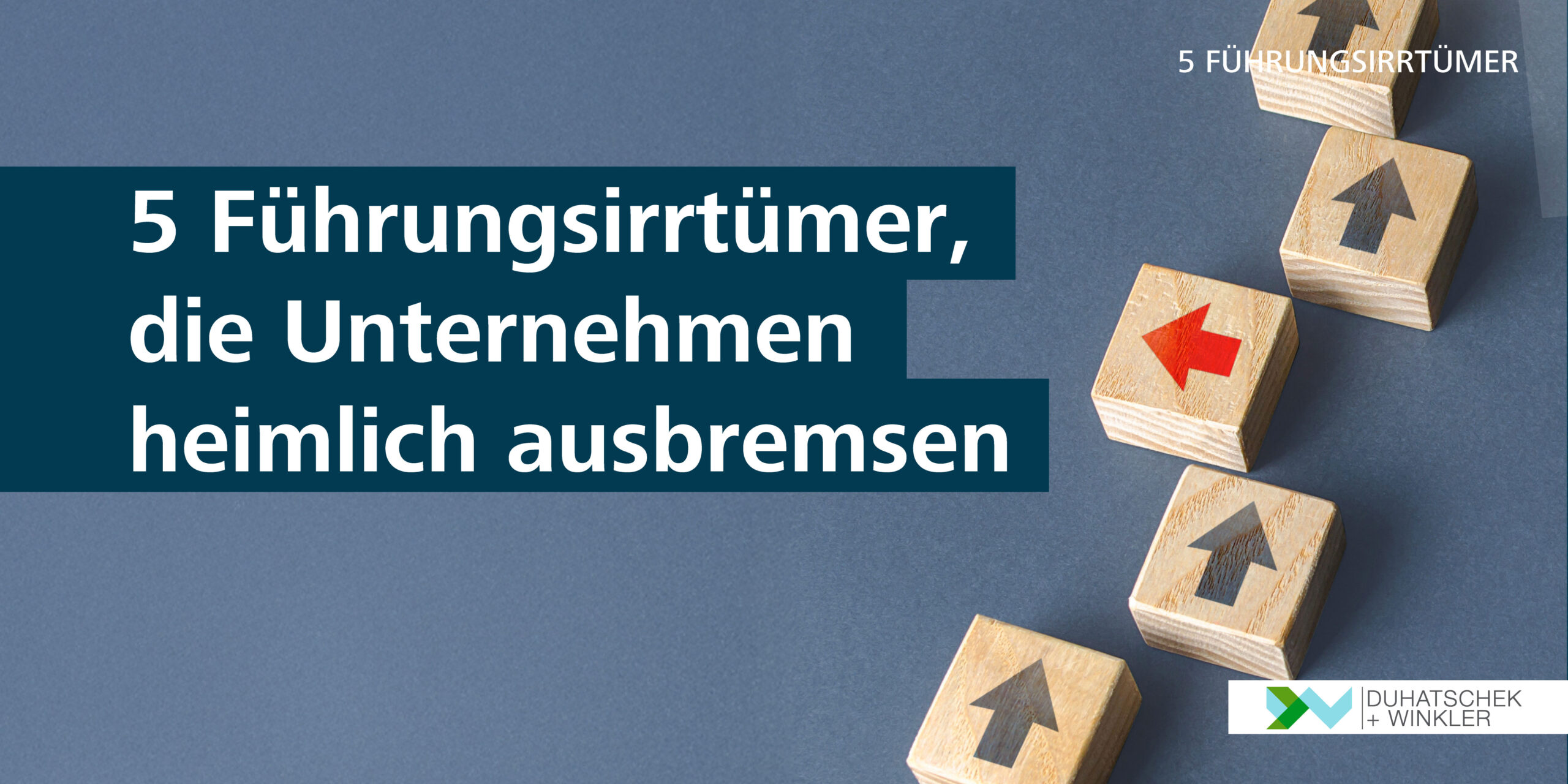 5 Führungsirrtümer