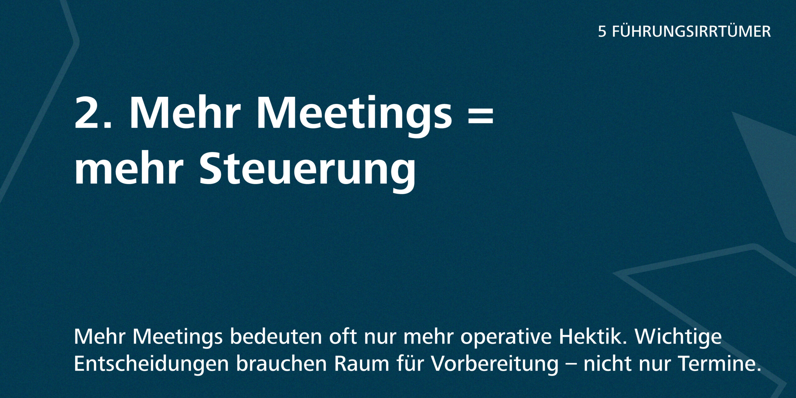 5 Führungsirrtümer