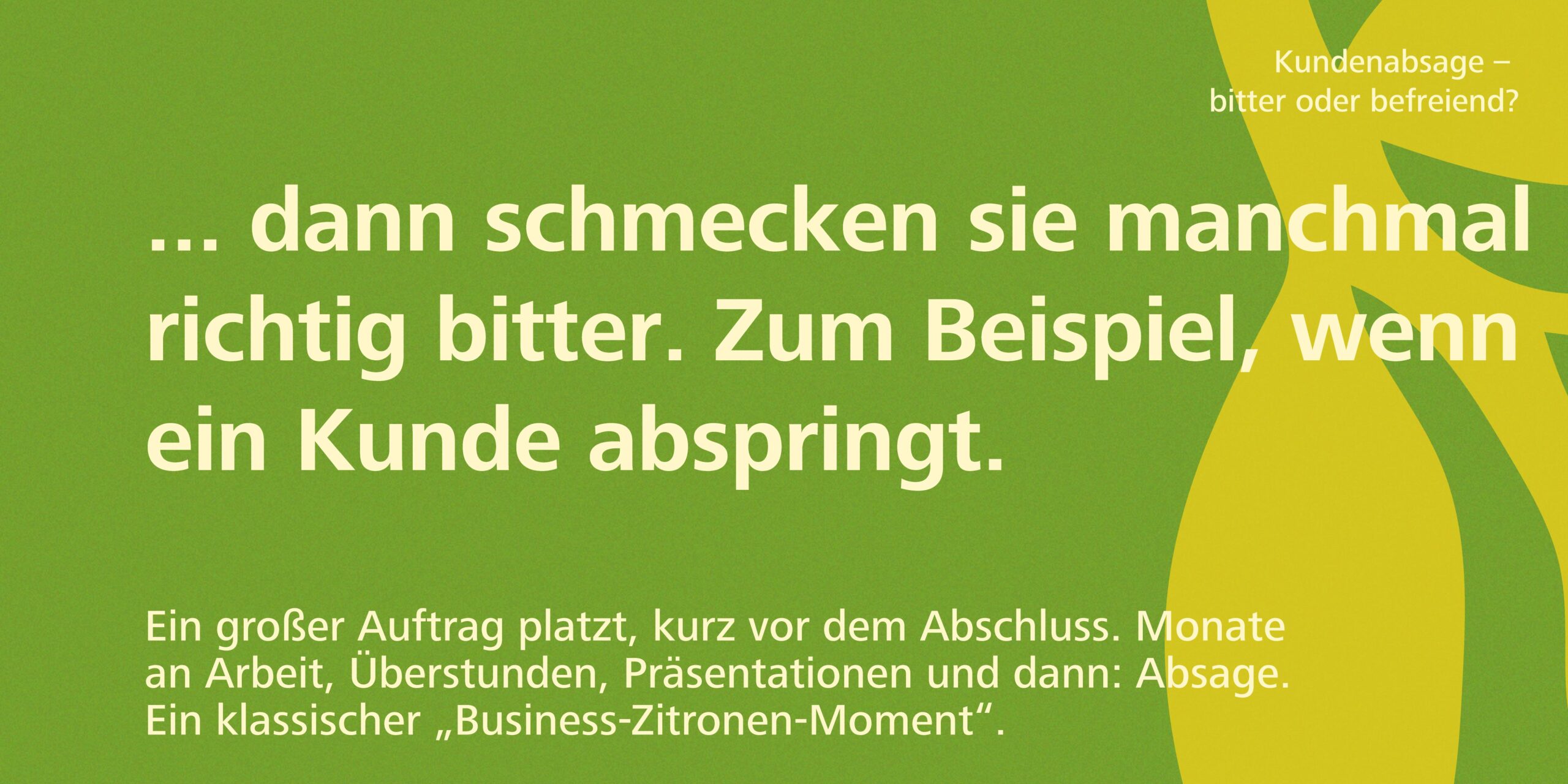 Kundenabsage – bitter oder befreiend?