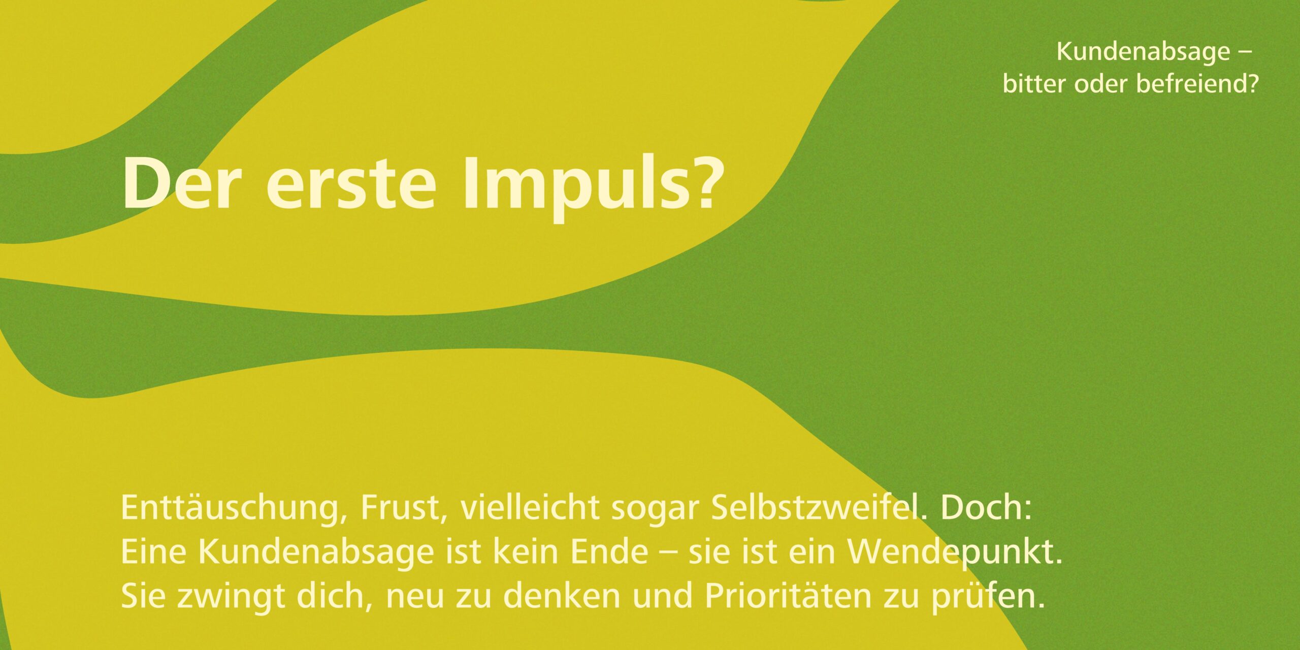 Kundenabsage – bitter oder befreiend?
